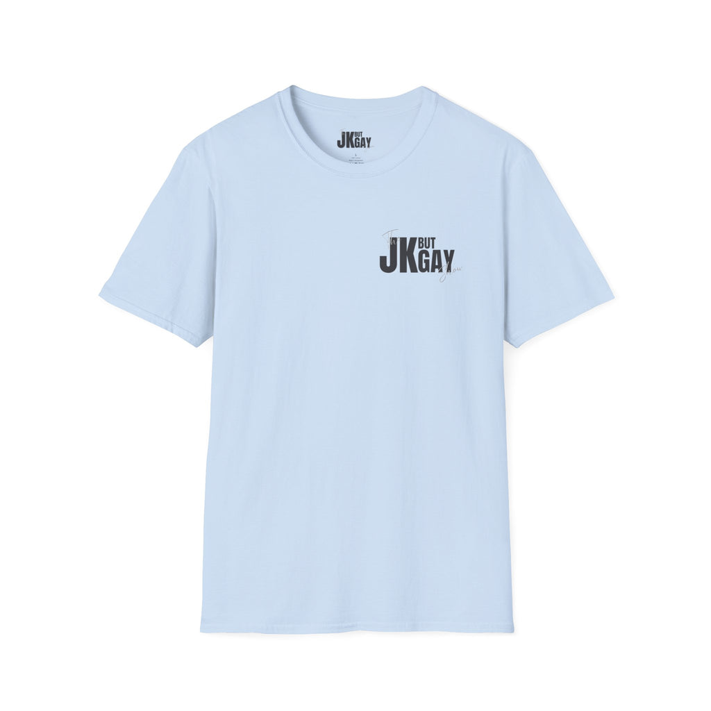'JK But Gay' Graphic Tee